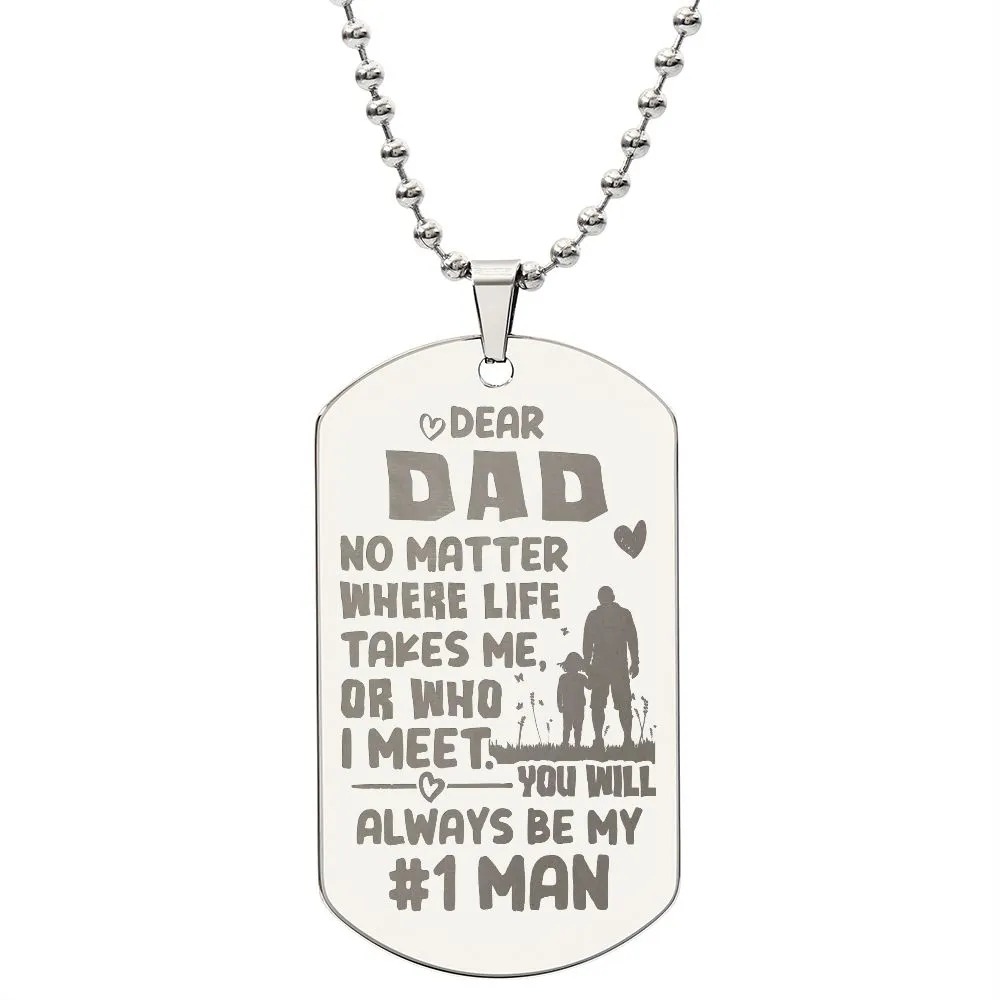 To My Dad Necklace - Dad, You'll Always Be My #1 Man