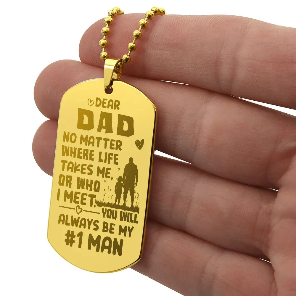 To My Dad Necklace - Dad, You'll Always Be My #1 Man