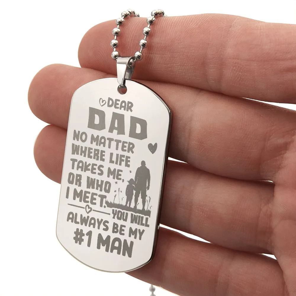 To My Dad Necklace - Dad, You'll Always Be My #1 Man